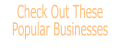 Check Out These Popular Businesses